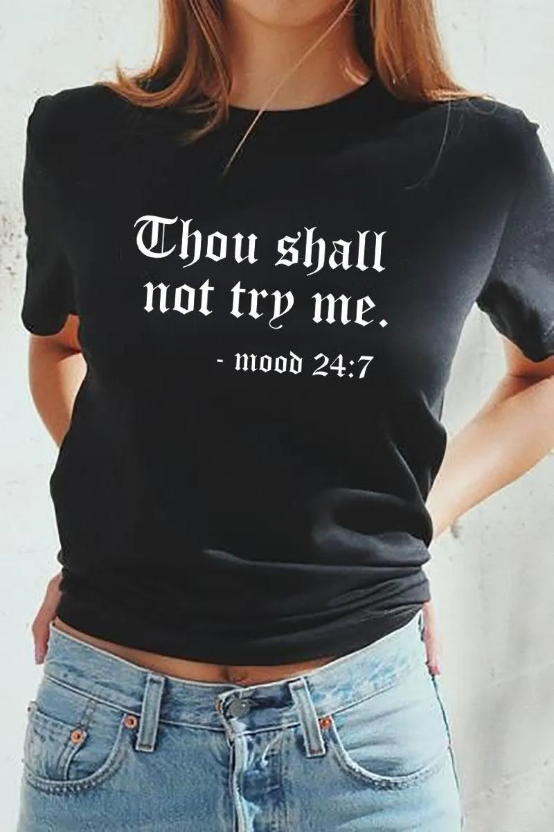 Thou Shall Not Try Me Letter Printed New Arrival Unisex Summer Funny Casual 100%Cotton T-shirt Gift for Mom Gift for Dad Mothers