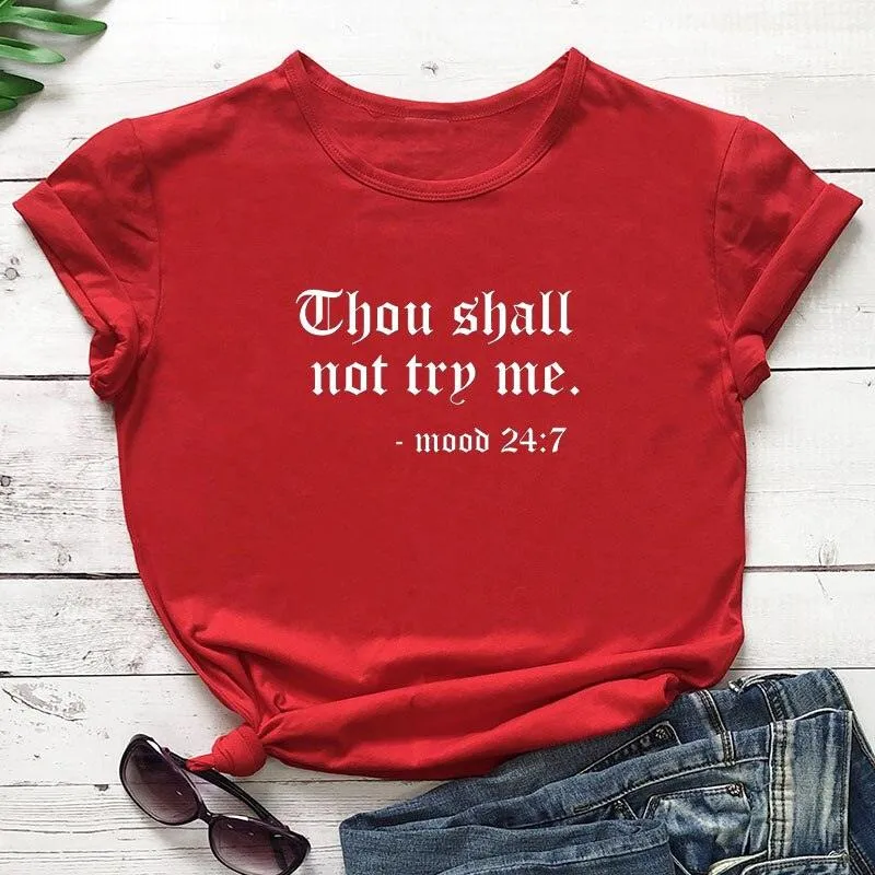 Thou Shall Not Try Me Letter Printed New Arrival Unisex Summer Funny Casual 100%Cotton T-shirt Gift for Mom Gift for Dad Mothers