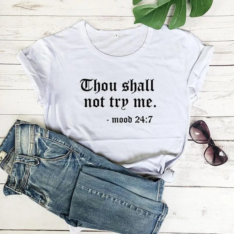 Thou Shall Not Try Me Letter Printed New Arrival Unisex Summer Funny Casual 100%Cotton T-shirt Gift for Mom Gift for Dad Mothers